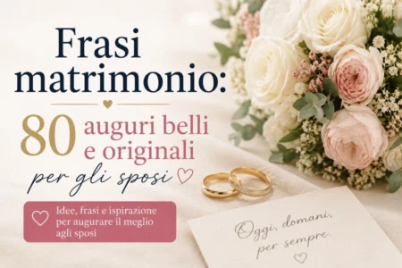 Frasi-matrimonio-auguri-belli-e-originali-per-gli-sposi