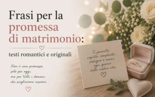 frasi per la promessa di matrimonio testi romantici e originali